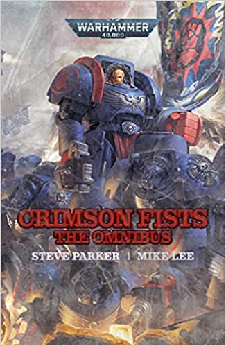 WARHAMMER 40K CRIMSON FISTS: THE OMNIBUS PAPERBACK NOVEL