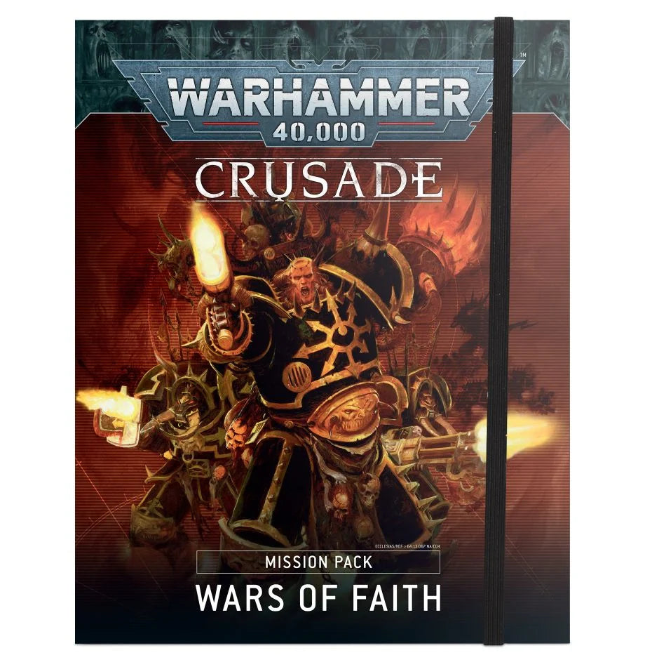 WARHAMMER 40K CRUSADE MISSION PACK: WARS OF FAITH