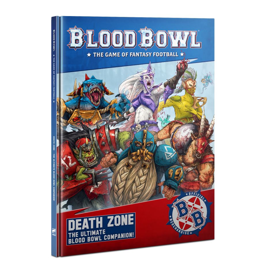 WARHAMMER BLOOD BOWL DEATH ZONE: THE ULTIMATE BLOOD BOWL COMPANION