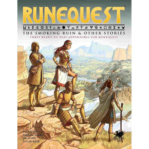 RUNEQUEST RPG: THE SMOKING RUIN AND OTHER STORIES